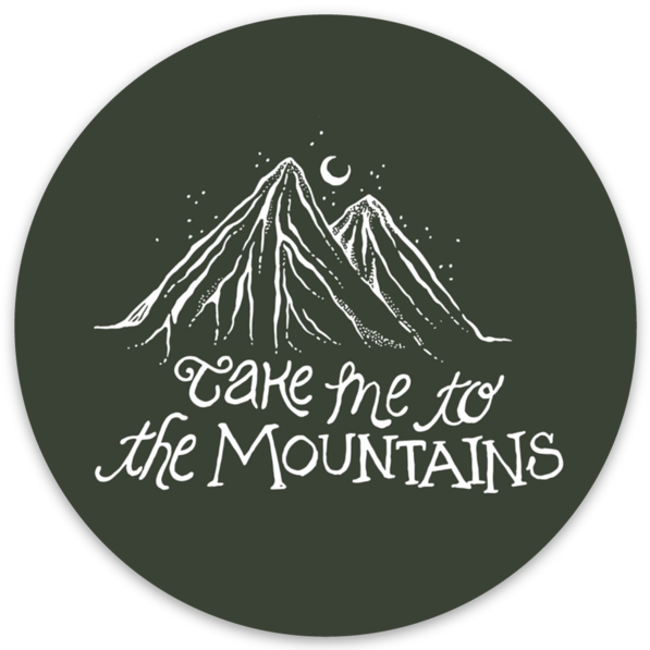 Take Me to the Mountains (green) Sticker