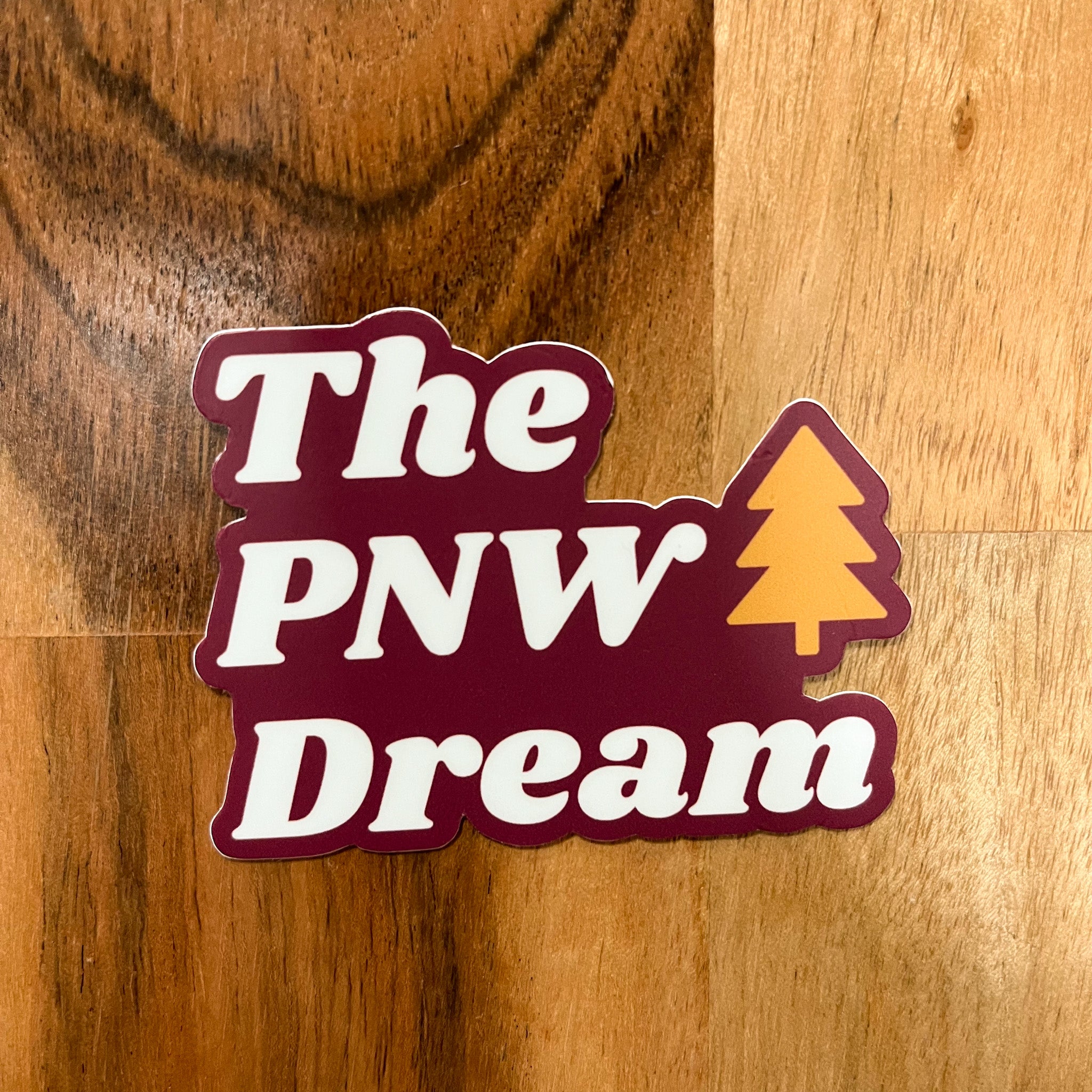 The PNW Dream Rep Sticker - Maroon